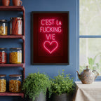 C'est La Fucking Vie – Neon Art Print