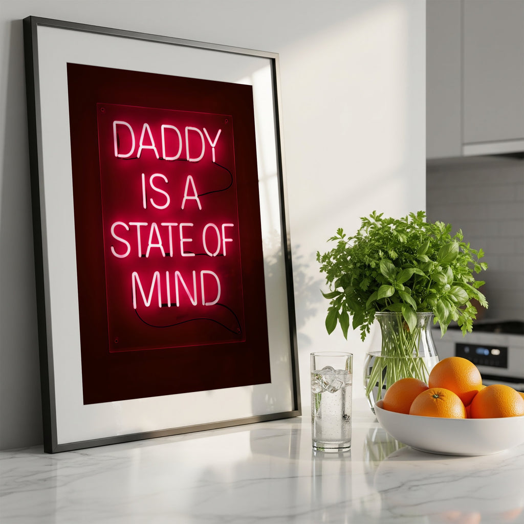 Daddy Is a State of Mind – Neon Art Print