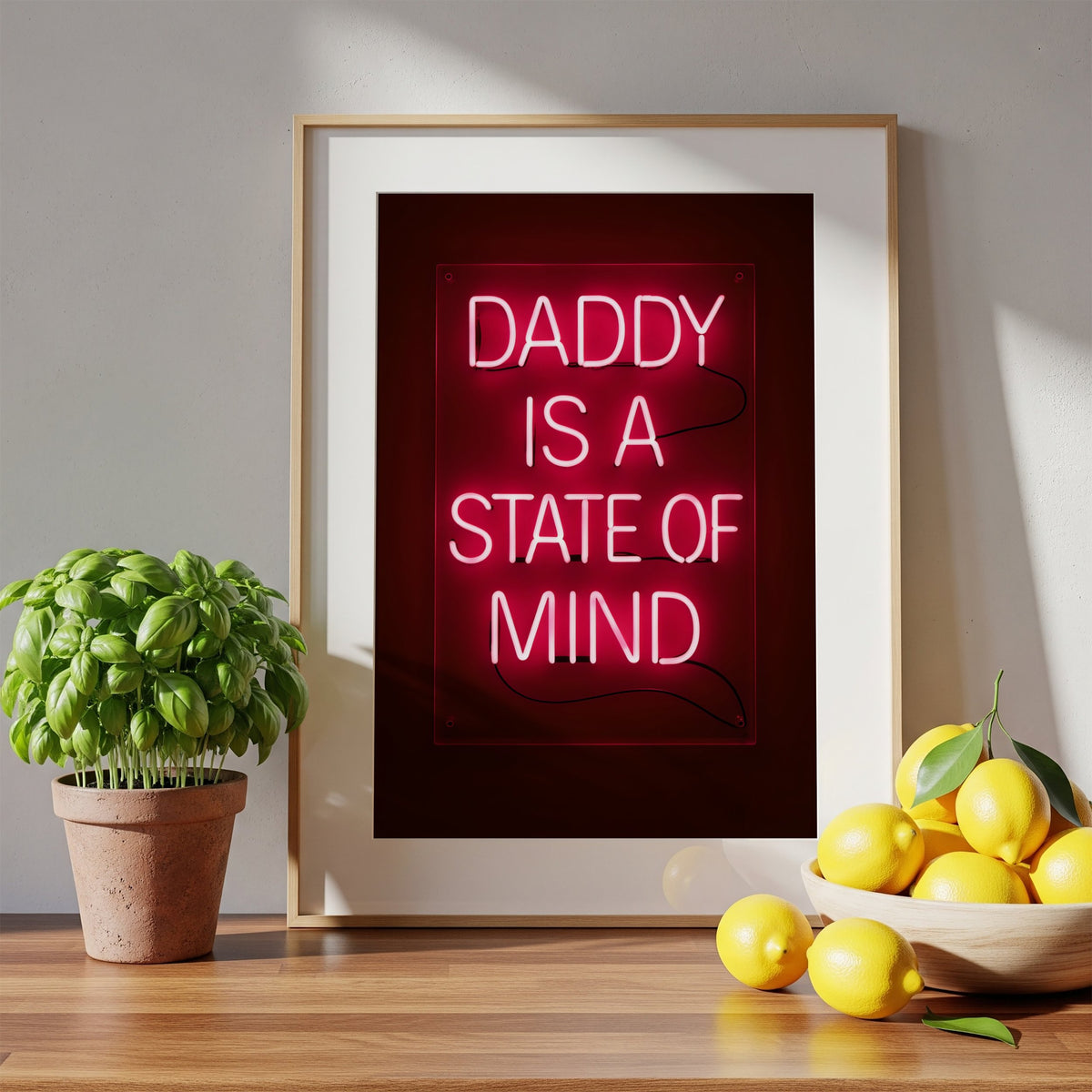Daddy Is a State of Mind – Neon Art Print