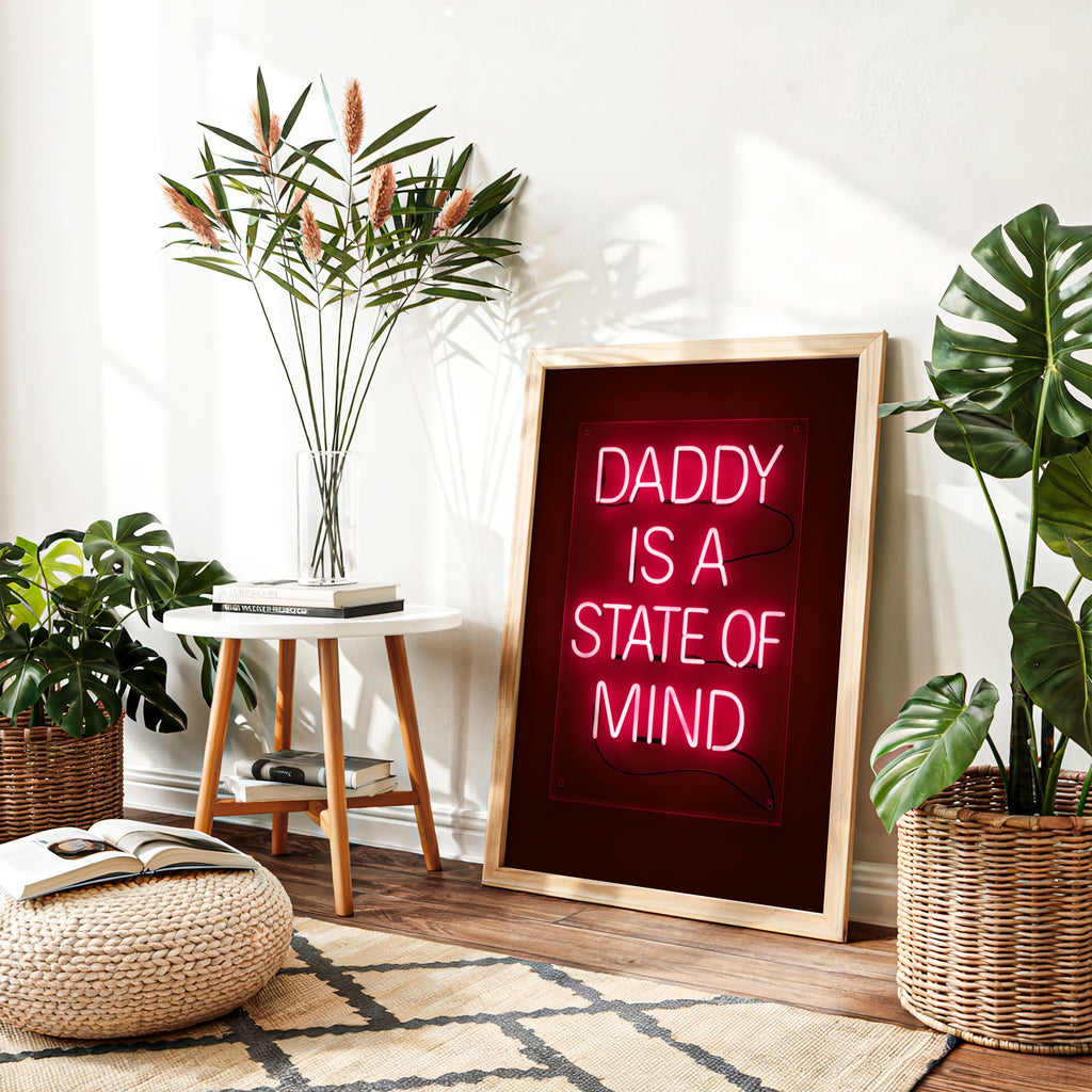 Daddy Is a State of Mind – Neon Art Print