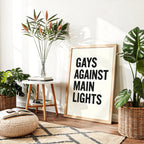 Gays Against Main Lights – Typography Art Print