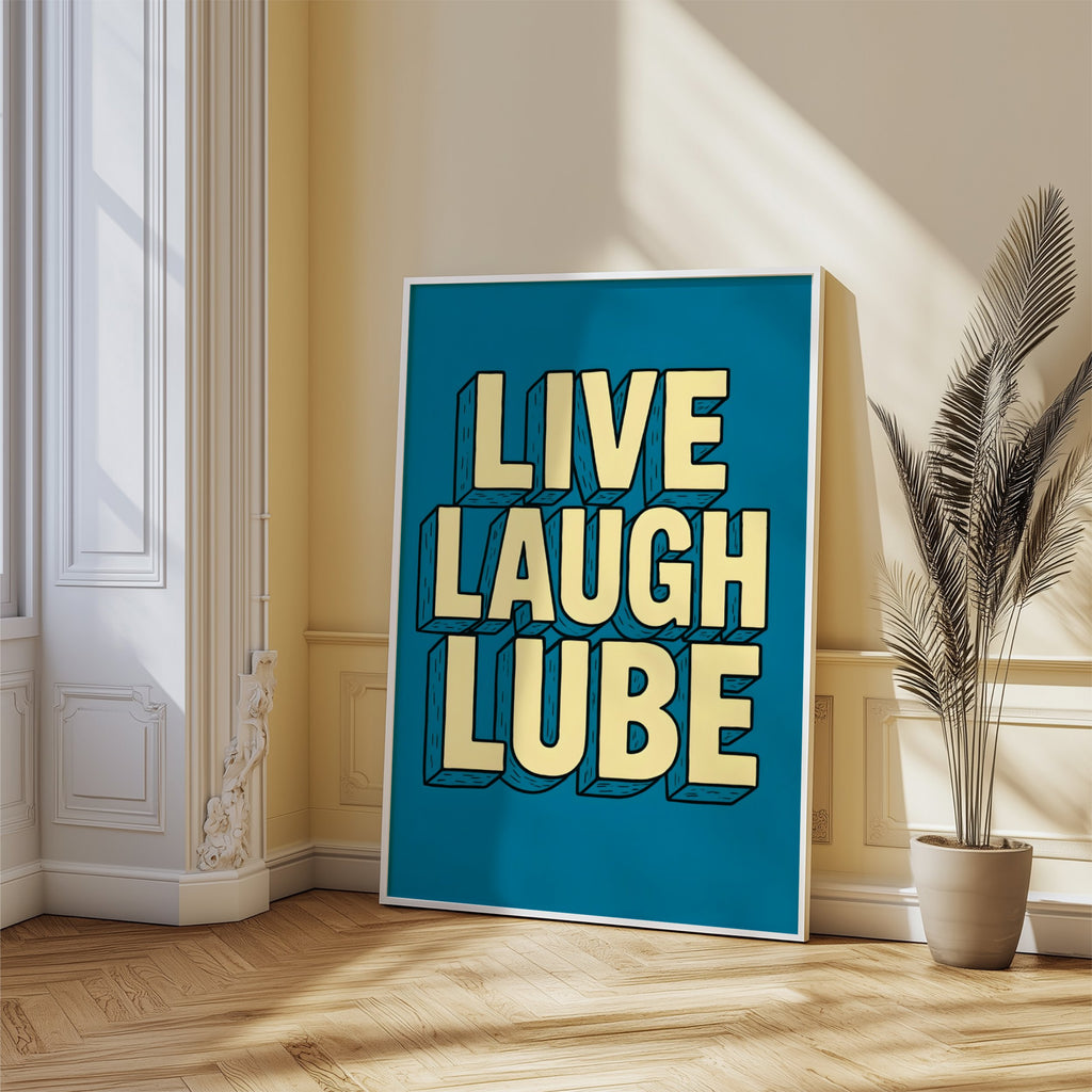 Live Laugh Lube – Typography Art Print