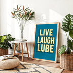 Live Laugh Lube – Typography Art Print