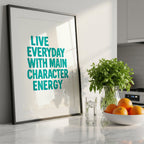 Main Character Energy – Typography Art Print